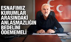 Esnafımız kurumlar arasındaki anlaşmazlığın bedelini ödememeli