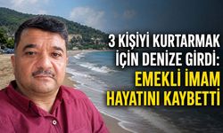3 kişiyi kurtarmak için denize girdi: Emekli imam hayatını kaybetti