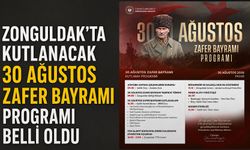 Zonguldak'ta kutlanacak 30 Ağustos Zafer Bayramı programı belli oldu