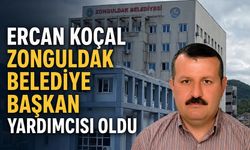 Ercan Koçal Zonguldak Belediye Başkan Yardımcısı oldu