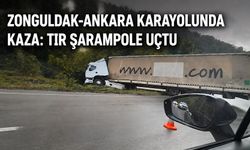 Zonguldak-Ankara Karayolunda kaza: TIR şarampole uçtu