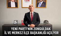 Yeni Parti’nin Zonguldak İl ve Merkez İlçe Başkanlığı açılıyor