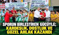 Sporun birleştiren gücüyle; kardeşlik, dostluk ve güzel ahlak kazandı
