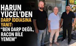 Harun Yücel'den darp iddiasına yanıt: Ben darp değil, racon bile yemem