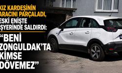 Kız kardeşinin aracını parçaladı, eski enişte işyerinde saldırdı: “Beni Zonguldak’ta kimse dövemez”