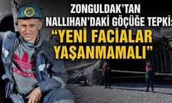 Zonguldak'tan Nallıhan'daki göçüğe tepki: “Yeni facialar yaşanmamalı”