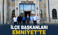 İlçe Başkanları Emniyet'te