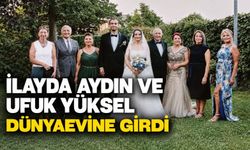 İlayda Aydın ve Ufuk Yüksel dünyaevine girdi