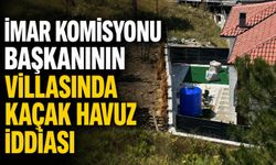 İmar Komisyonu Başkanının villasında kaçak havuz iddiası