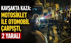 Kavşakta kaza: Motosiklet ile otomobil çarpıştı, 2 yaralı