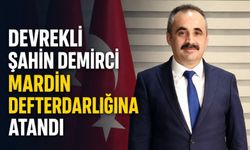 Devrekli Şahin Demirci Mardin Defterdarlığına atandı