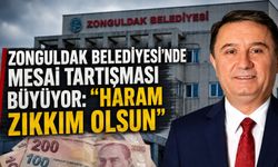 Zonguldak Belediyesi’nde mesai tartışması büyüyor: “Haram zıkkım olsun”
