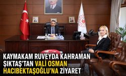 Kaymakam Ruveyda Kahraman Şıktaş’tan Vali Osman Hacıbektaşoğlu’na ziyaret