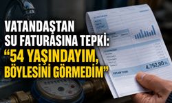 Vatandaştan su faturasına tepki: “54 yaşındayım, böylesini görmedim”