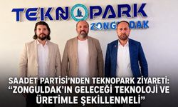 Saadet Partisi’nden Teknopark ziyareti: “Zonguldak’ın geleceği teknoloji ve üretimle şekillenmeli”