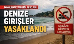 Zonguldak Valiliği açıkladı: Denize girişler yasaklandı