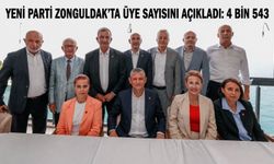 Yeni Parti Zonguldak’ta üye sayısını açıkladı: 4 bin 543