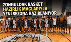 Zonguldak Basket hazırlık maçlarıyla yeni sezona hazırlanıyor
