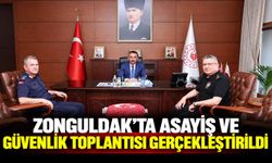 Zonguldak'ta Asayiş ve Güvenlik Toplantısı gerçekleştirildi