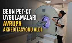 BEUN PET-CT Uygulamaları Avrupa akreditasyonu aldı