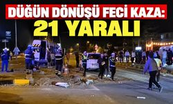 Düğün dönüşü feci kaza: 21 yaralı