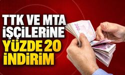 TTK ve MTA işçilerine yüzde 20 indirim