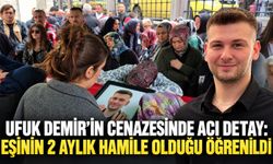 Ufuk Demir'in cenazesinde acı detay: Eşinin 2 aylık hamile olduğu öğrenildi