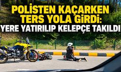 Polisten kaçarken ters yola girdi: Yere yatırılıp kelepçe takıldı