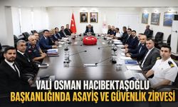 Vali Osman Hacıbektaşoğlu başkanlığında Asayiş ve Güvenlik zirvesi