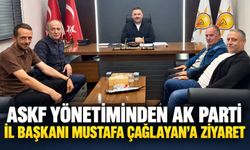 ASKF yönetiminden AK Parti İl Başkanı Mustafa Çağlayan’a ziyaret