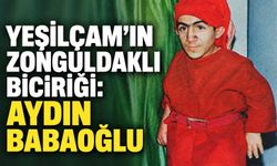 Yeşilçam’ın Zonguldaklı Biciriği: Aydın Babaoğlu