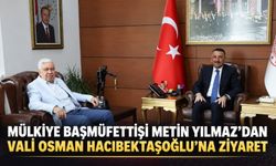 Mülkiye Başmüfettişi Metin Yılmaz’dan Vali Osman Hacıbektaşoğlu’na ziyaret
