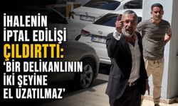 İhalenin iptal edilişi çıldırttı: 'Bir delikanlının iki şeyine el uzatılmaz'
