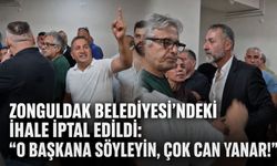 Zonguldak Belediyesi’ndeki ihale iptal edildi: “O başkana söyleyin, çok can yanar!”