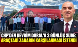 CHP’den Devrim Dural’a 3 günlük süre: Araçtaki zararın karşılanması istendi