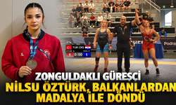 Zonguldaklı Güreşçi Nilsu Öztürk, Balkanlardan madalya ile döndü