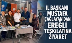 İl Başkanı Mustafa Çağlayan’dan Ereğli teşkilatına ziyaret