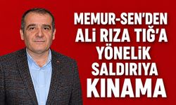 Memur-Sen’den Ali Rıza Tığ’a yönelik saldırıya kınama