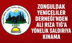 Zonguldak Yeniceliler Derneği’nden Ali Rıza Tığ’a yönelik saldırıya kınama