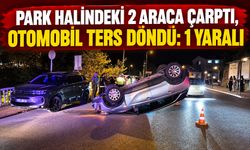 Park halindeki 2 araca çarptı, otomobil ters döndü: 1 yaralı