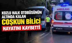 Kozlu Halk Otobüsünün altında kalan Coşkun Bilici hayatını kaybetti
