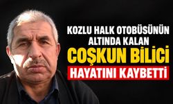 Kozlu Halk Otobüsünün altında kalan Coşkun Bilici hayatını kaybetti