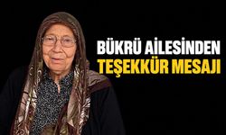 Bükrü ailesinden teşekkür mesajı