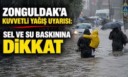 Zonguldak’a kuvvetli yağış uyarısı: Sel ve su baskınına dikkat