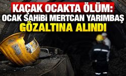 Kaçak ocakta ölüm: Ocak sahibi Mertcan Yarımbaş gözaltına alındı