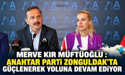 Merve Kır Müftüoğlu: Anahtar Parti Zonguldak’ta güçlenerek yoluna devam ediyor