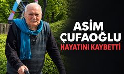 Asim Çufaoğlu hayatını kaybetti