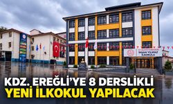 Kdz. Ereğli’ye 8 derslikli yeni ilkokul yapılacak