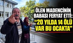 Ölen madencinin babası feryat etti: “20 yılda 14 ölü var bu ocakta"