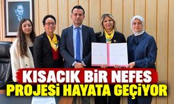 Kısacık Bir Nefes Projesi hayata geçiyor